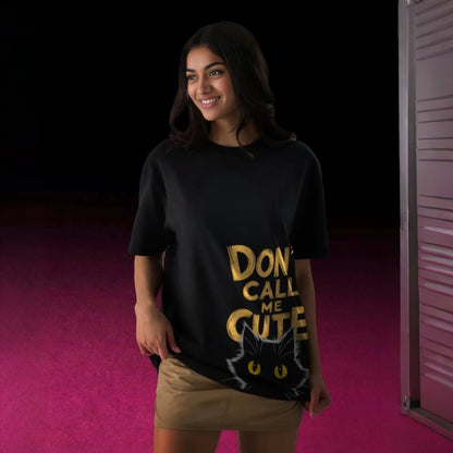 Don't Call Me Cute | Premium T Shirt for Woman