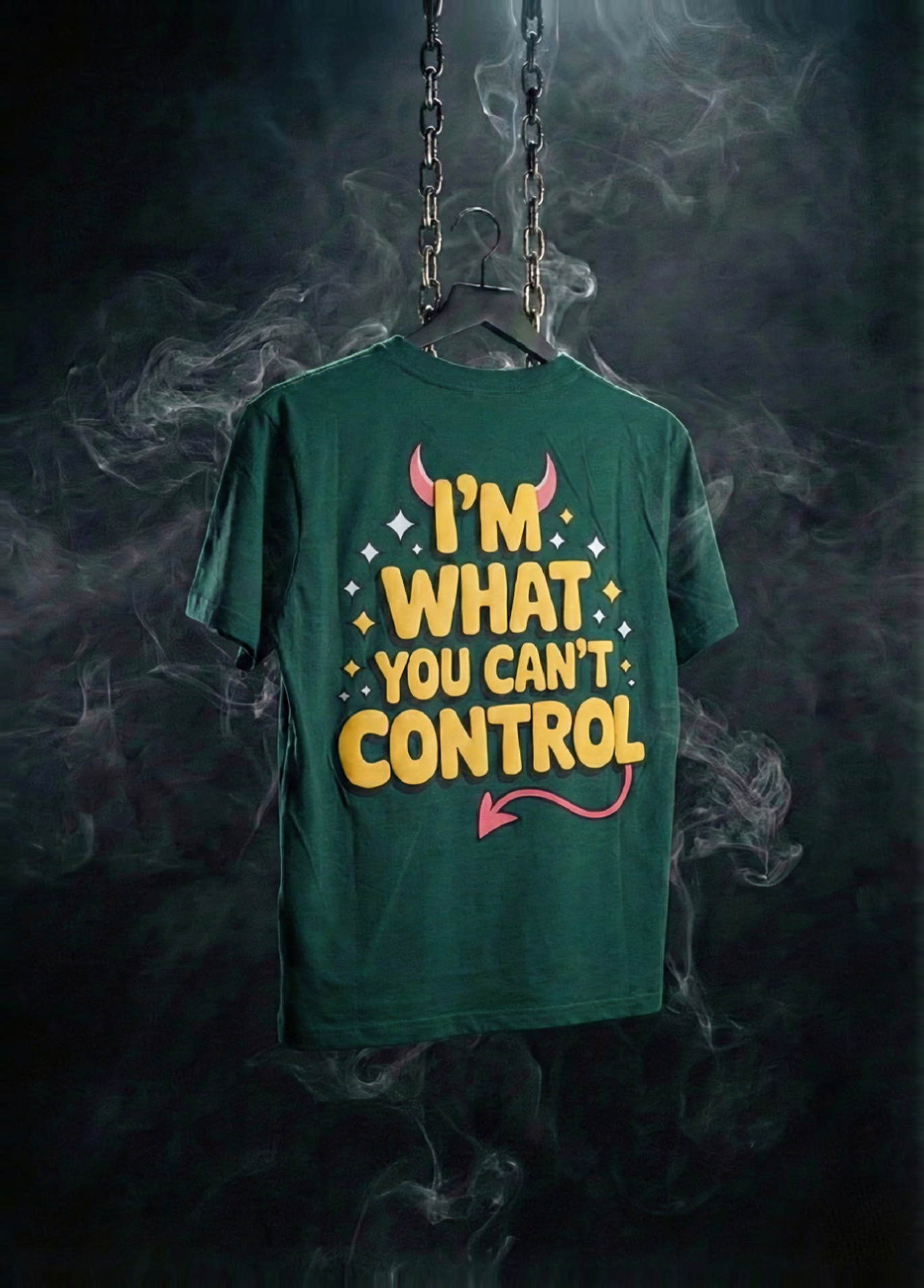I'M WHAT YOU CAN'T CONTROL| Bottle Green|  Premium Regular Relaxed Fit T-Shirt | Unisex |
