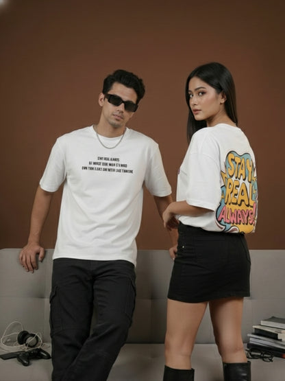 STAY REAL ALWAYS | Premium Regular Relaxed Fit T-Shirt | Unisex |