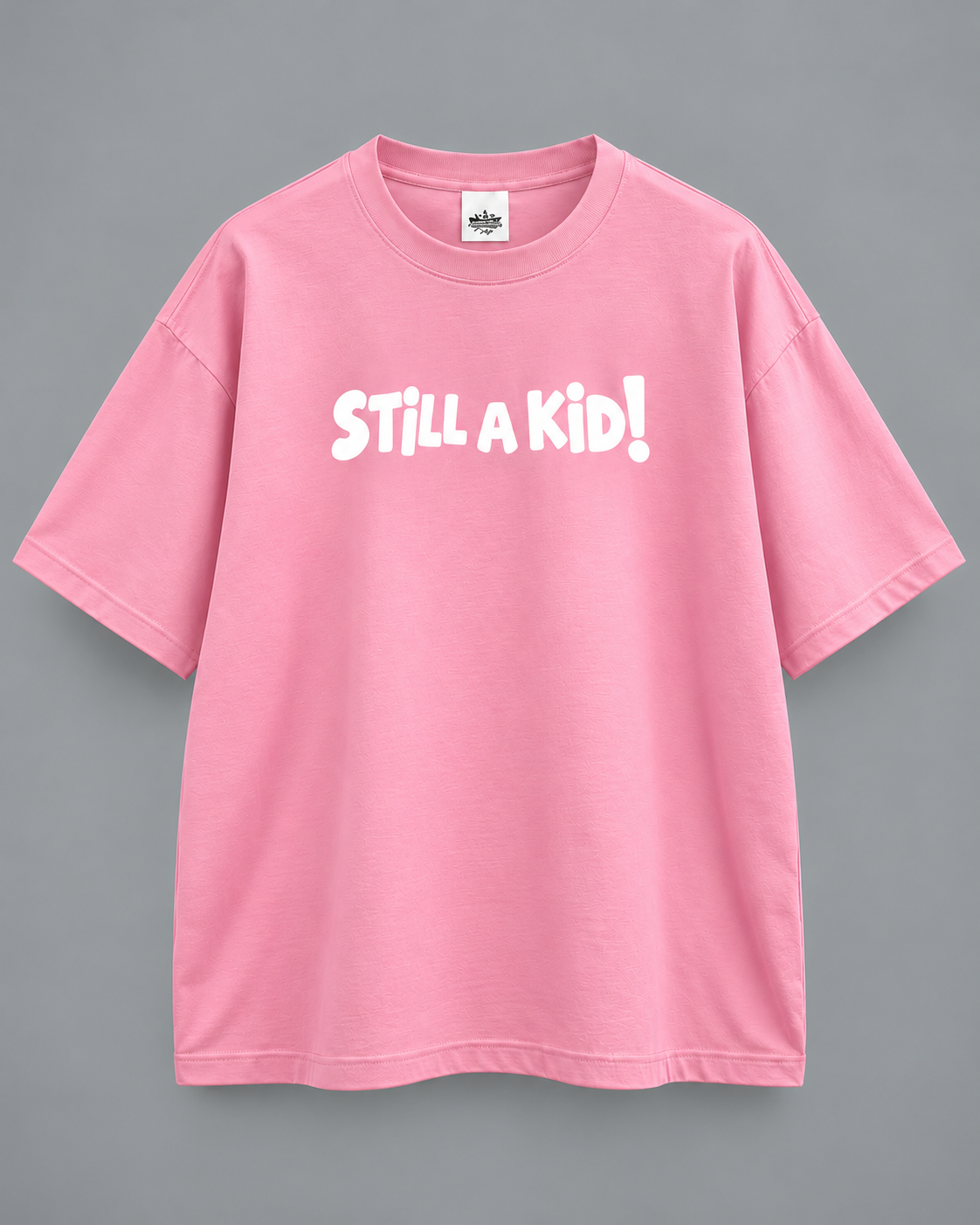 Still a Kid! Exclusive Chaaluck Designed | Unisex Drop Shoulder T-Shirt  |Light Pink